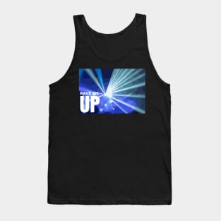 Rave Me Up - Party Lover Tank Top